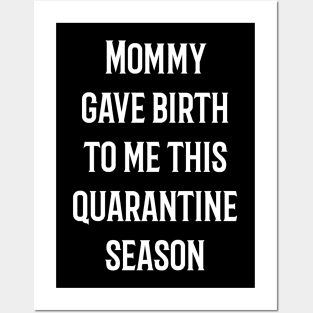 Quarantine Baby Posters and Art